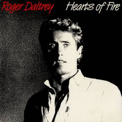 Roger Daltrey : Hearts of Fire